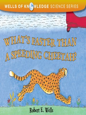 cover image of What's Faster Than a Speeding Cheetah?